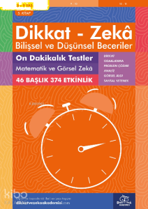 10 Dakikalık Testler Matematik ve Görsel Zeka (8 - 9 Yaş 5.Kitap, 374 Etkinlik) / Dikkat – Zekâ & Bilişsel ve Düşünsel Beceriler