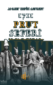 1711 Prut Seferi;Baltacı Mehmet Paşa Büyük Petro'ya Karşı