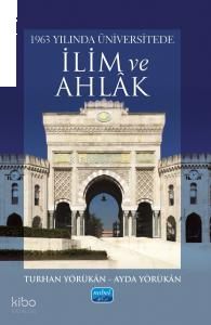 1963 Yılında Üniversitede İlim ve Ahlâk