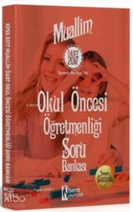 2017 ÖABT Muallim Okul Öncesi Öğretmenliği Tamamı Çözümlü Soru Bankası