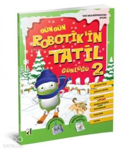 -2018- Robotik'in Tatil Günlüğü - 2. Sınıf; Robotik'in Tatil Günlüğü 2
