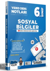 2022 6.Sınıf Sosyal Bilgiler Video Ders Notları ( Konu Anlatımı )