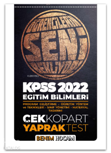 2022 KPSS Eğitim Bilimleri Program Geliştirme - Öğretim Yöntem ve Teknikleri;Sınıf Yönetimi - Materyal Tasarımı Çek Kopar Yaprak Test Benim Hocam Yayınları