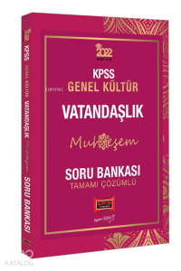 2022 KPSS Genel Kültür Muhteşem Vatandaşlık Tamamı Çözümlü Soru Bankası