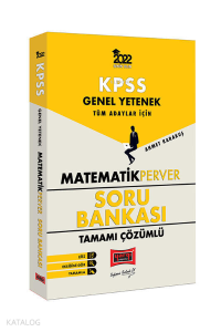 2022 KPSS Genel Yetenek Matematik Perver Tamamı Çözümlü Soru Bankası