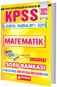 2022 KPSS Lisans Adayları İçin Sıra Dışı Matematik Tamamı Çözümlü Teorem Yayıncılık