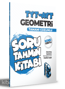 2022 TYT-AYT Geometri Konu Özetli ve Tamamı Çözümlü Soru Tahmin Kitabı