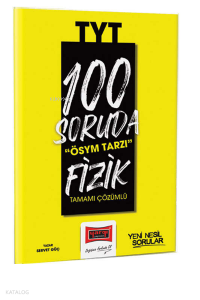 2023 100 Soruda ÖSYM Tarzı TYT Fizik Tamamı Çözümlü Soru Bankası