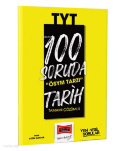 2023 100 Soruda ÖSYM Tarzı TYT Tarih Tamamı Çözümlü Soru Bankası