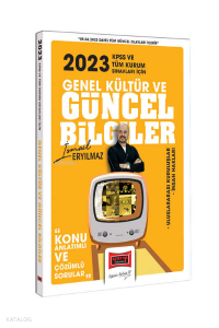 2023 KPSS ve Kurum Sınavları İçin Genel Kültür Güncel Bilgiler Konu Anlatımlı ve Çözümlü Sorular