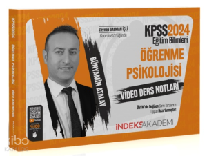 2024 KPSS Eğitim Bilimleri Öğrenme Psikolojisi Video Ders Notları - Bünyamin Atalay İndeks Akademi Yayıncılık