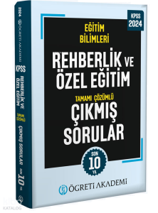 2024 KPSS Eğitim Bilimleri Rehberlik ve Özel Eğitim Tamamı Çözümlü Çıkmış Sorular