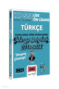 2024 KPSS Lise Ön Lisans Türkçe Konularına Göre Düzenlenmiş 2010-2022 Tamamı Çözümlü Çıkmış Sorular
