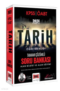 2024 KPSS ÖABT Tarih Öğretmenliği Tamamı Çözümlü Alan Bilgisi ve Alan Eğitimi Soru Bankası