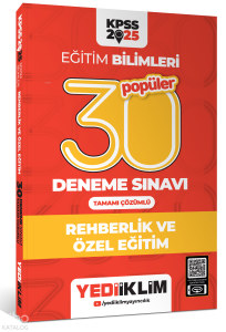 2025 KPSS Eğitim Bilimleri 30 Popüler Rehberlik ve Özel Eğitim Tamamı Çözümlü Deneme Sınavı