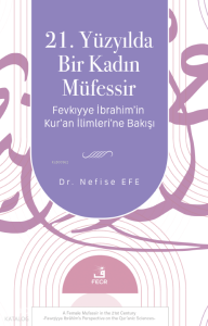 21. Yüzyılda Bir Kadın Müfessir