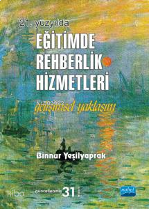 21.Yüzyılda Eğitimde Rehberlik Hizmetleri - Gelişimsel Yaklaşım