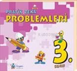 3. Sınıf| Pratik Zeka Problemleri