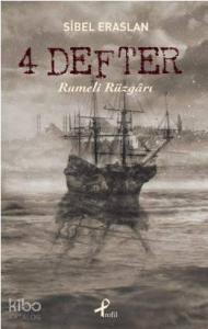 4 Defter: Rumeli Rüzgarı