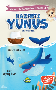 4 Hz. Yunus - Meryem İle Peygamber Öyküleri