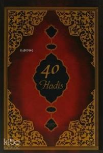 40 Hadis; Terceme ve Şerhi