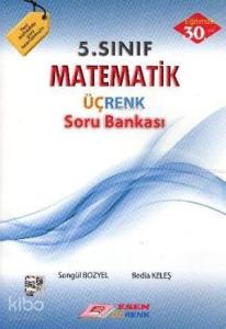 5. Sınıf Matematik Üçrenk Soru Bankası