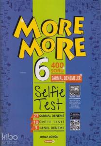 6. Sınıf More More Selfie Test Kurmay ELT