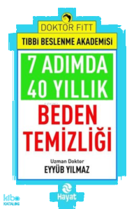 7 Adımda 40 Yıllık Beden Temizliği - Doktor Fitt Tıbbi Beslenme Akademisi