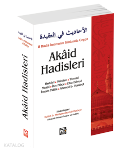 8 Hadis İmamının Kitabında Geçen Akâid Hadisleri
