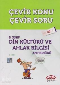 8. Sınıf Din Kültürü ve Ahlak Bilgisi Antrenörü; Çevir Konu - Çevir Soru