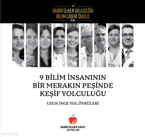 9 Bilim İnsanının Bir Merakın Peşinde Keşif Yolculuğu (Ciltli);Uzun İnce Yol Öyküleri