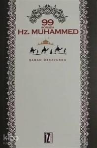 99 Soruda Hz. Muhammed