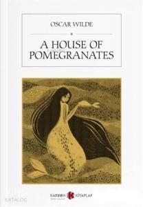 A House of Pomegranates