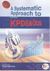 A Systematic Approach to KPDS and ÜDS