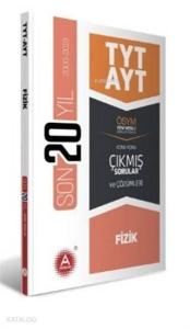 A Yayınları TYT AYT Fizik Son 20 Yılın Çıkmış Soruları ve Ayrıntılı Çözümleri A 