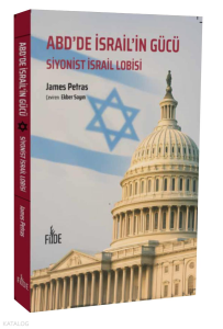 ABD'de İsrail'in Gücü - Siyonist İsrail Lobisi