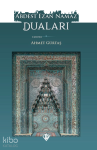 Abdest Ezan Namaz Duaları