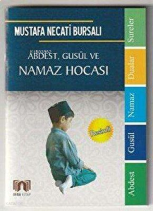 Abdest, Gusül ve Namaz Hocası