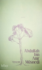 Abdullah bin Amr Müsnedi