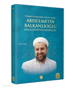 Abdülmetin Balkanlıoğlu Hocaefendinin Sohbetleri 2 (Ciltli)