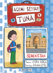 Acemi Seyyah Tuna -2 Özbekistan'da