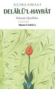Açıklamalı Delâil'ül Hayrat; Salavat-ı Şerifler