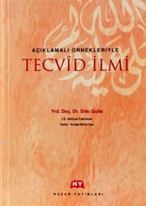 Açıklamalı Örnekleriyle Tecvid İlmi