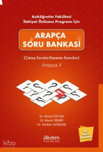 Açıköğretim Fakültesi İlahiyat Önlisans Programı İçin Arapça Soru Bankası Arapça 2; Çıkmış Sorular - Deneme Sınavları