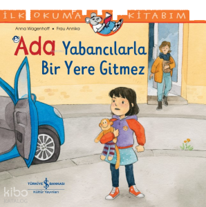 Ada Yabancılarla Bir Yere Gitmez;İlk Okuma Kitabım