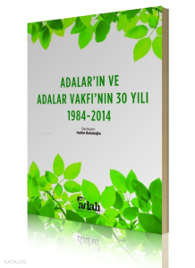 Adalar'ın ve Adalar Vakfı'nın 30 Yılı (1934-2014)