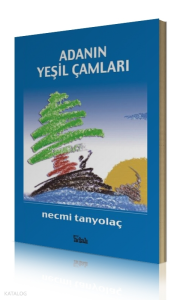 Adanın Yeşil Çamları