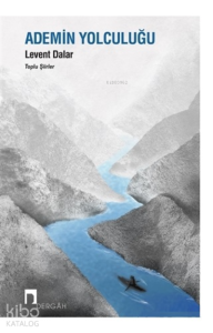 Ademin Yolculuğu - Toplu Şiirler