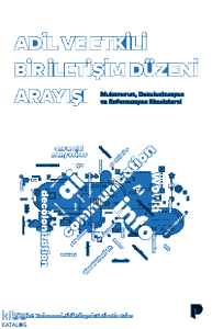 Adil ve Etkili Bir İletişim Düzeni Arayışı;Mukavemet, Dekolonizasyon ve Enformasyon Ekosistemi