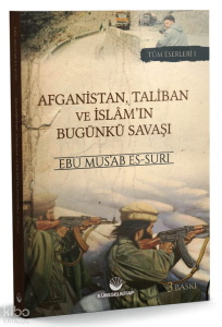 Afganistan, Taliban ve İslam'ın Bugunkü Savaşı